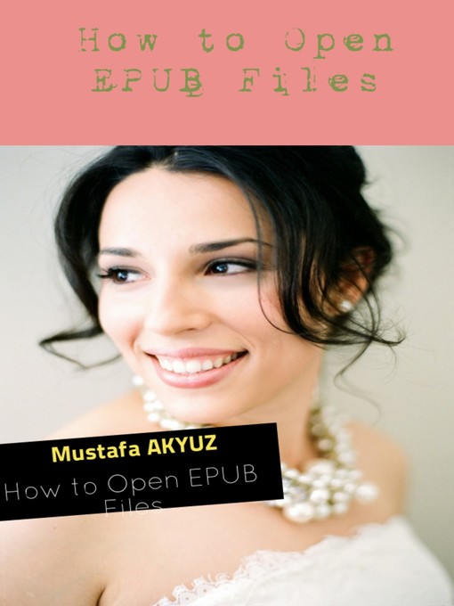 Title details for How to Open EPUB Files by Mustafa Akyüz - Available